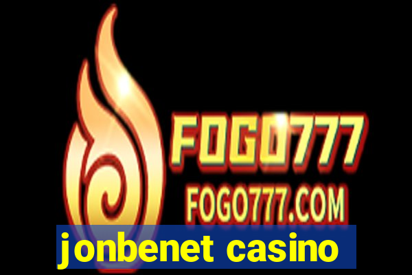 jonbenet casino