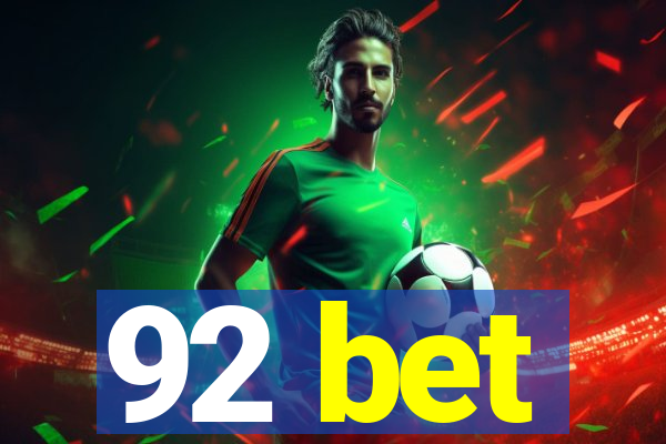 92 bet