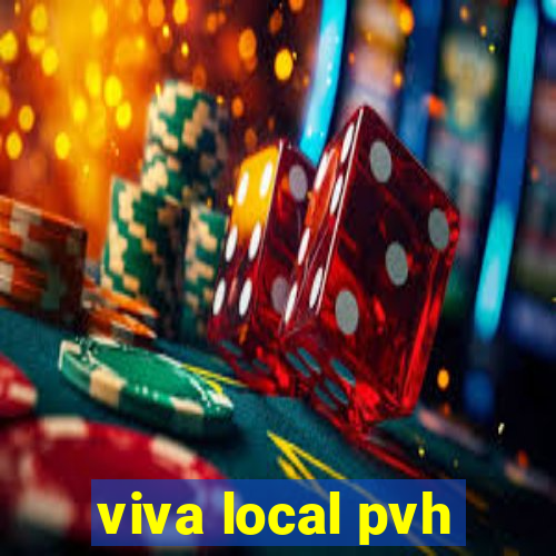 viva local pvh