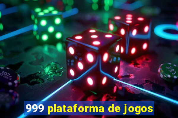 999 plataforma de jogos