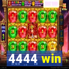 4444 win