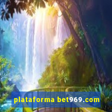 plataforma bet969.com