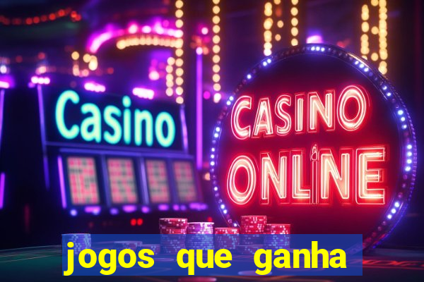 jogos que ganha dinheiro de verdade sem deposito