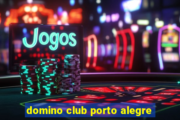 domino club porto alegre