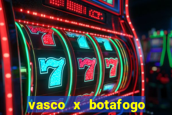 vasco x botafogo ao vivo futemax