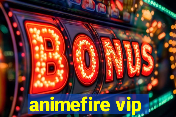 animefire vip