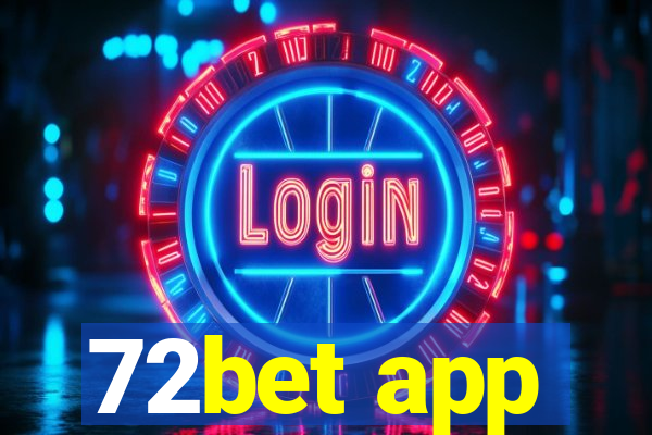 72bet app