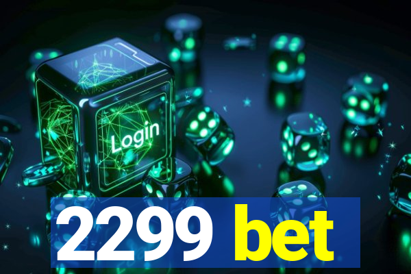 2299 bet