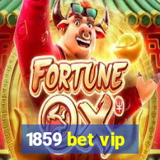 1859 bet vip