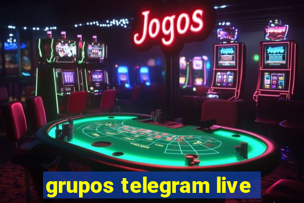 grupos telegram live