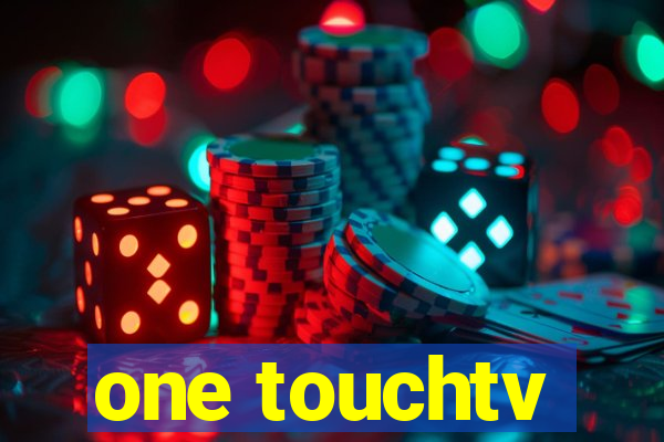 one touchtv