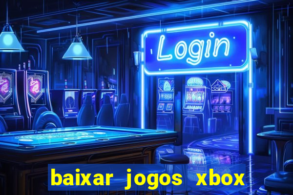 baixar jogos xbox 360 iso usando utorrent