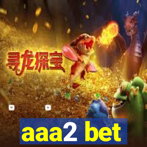 aaa2 bet