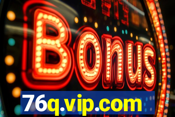 76q.vip.com