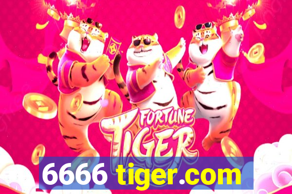 6666 tiger.com