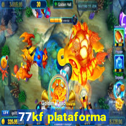 77kf plataforma