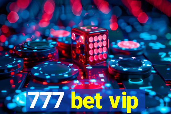 777 bet vip