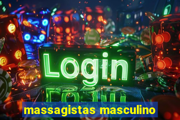 massagistas masculino