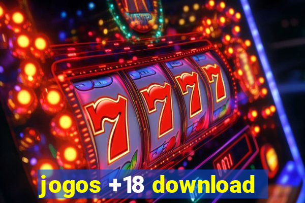 jogos +18 download