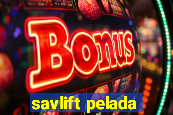 savlift pelada