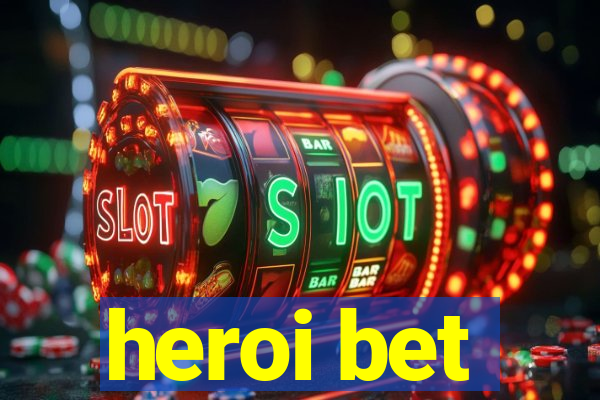 heroi bet