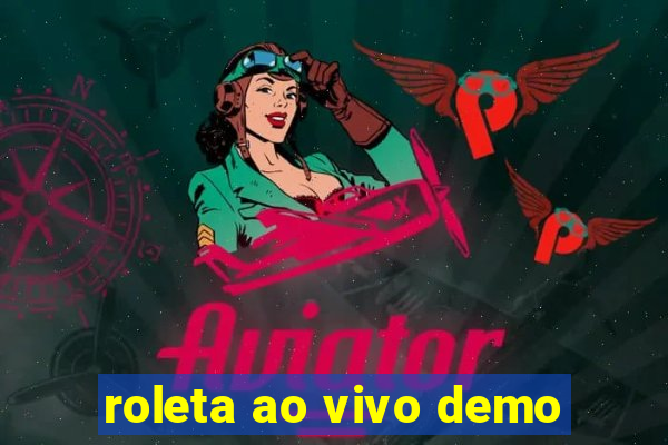 roleta ao vivo demo