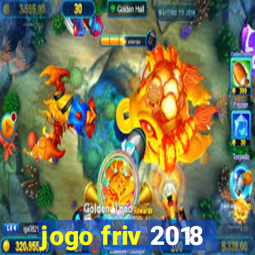 jogo friv 2018