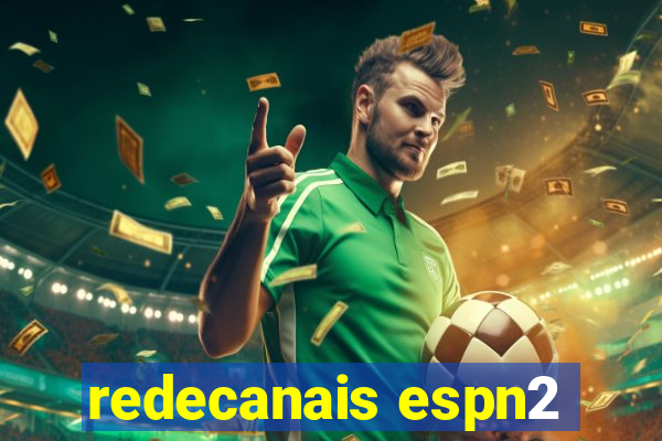 redecanais espn2