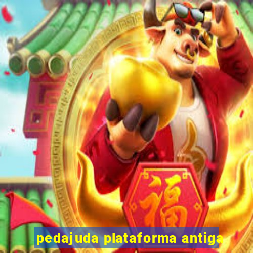 pedajuda plataforma antiga