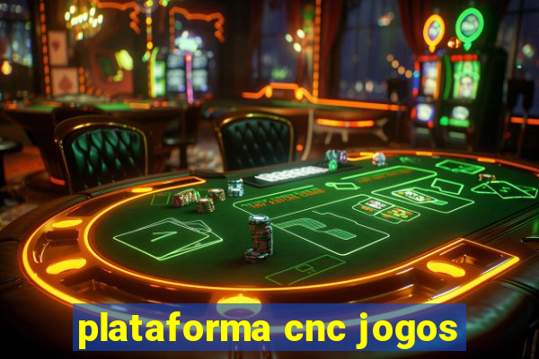 plataforma cnc jogos