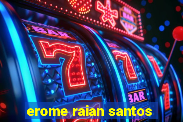 erome raian santos