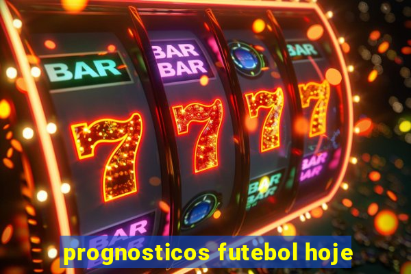 prognosticos futebol hoje