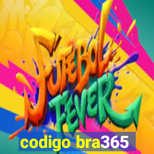 codigo bra365