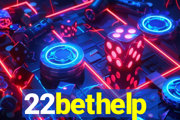 22bethelp