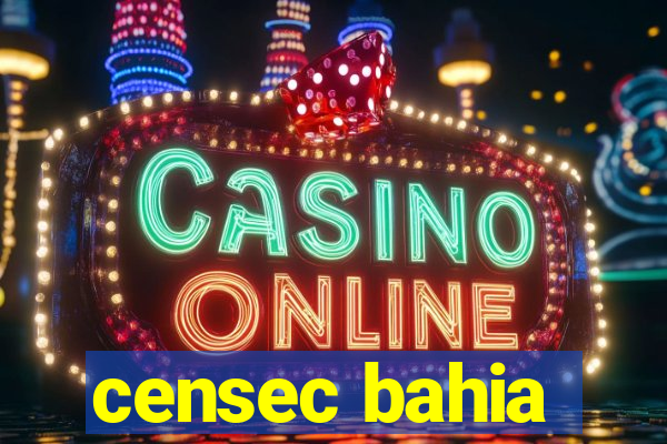 censec bahia