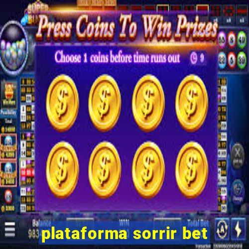 plataforma sorrir bet