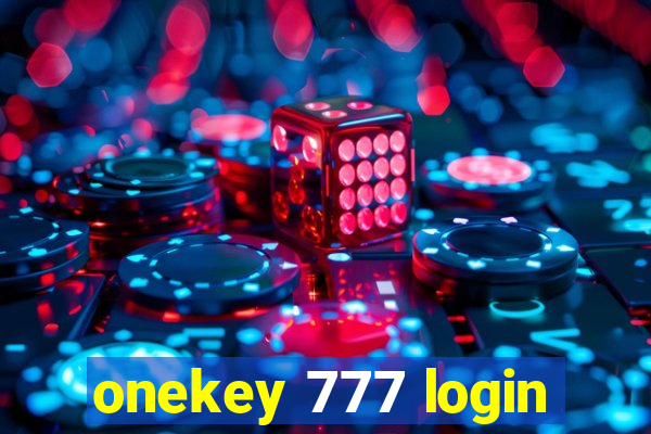 onekey 777 login