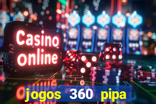 jogos 360 pipa combate 3d