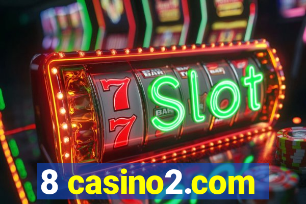 8 casino2.com