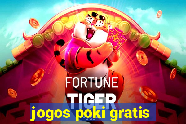 jogos poki gratis