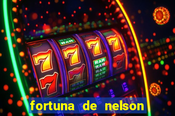 fortuna de nelson wilians advogados