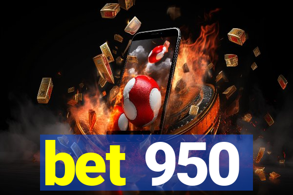 bet 950