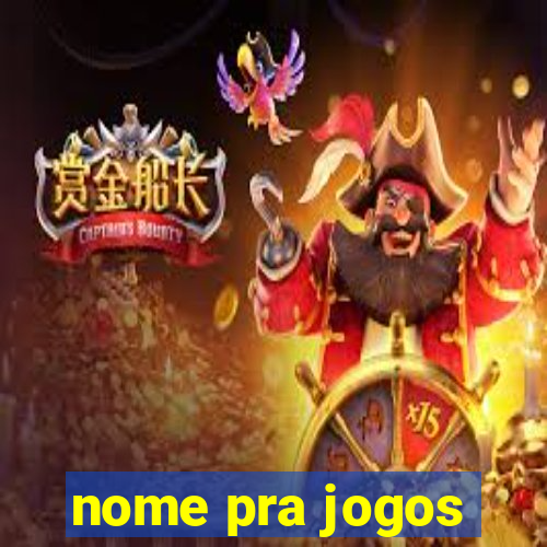 nome pra jogos