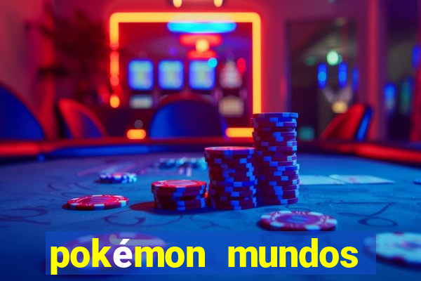 pokémon mundos elementais download