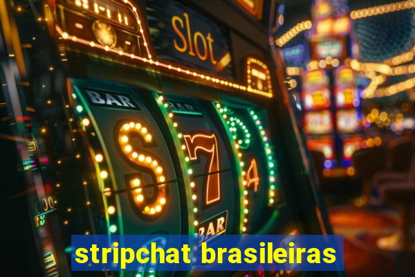 stripchat brasileiras