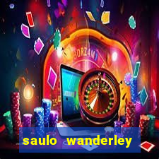 saulo wanderley filho fortuna