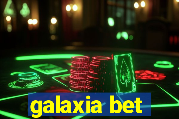 galaxia bet