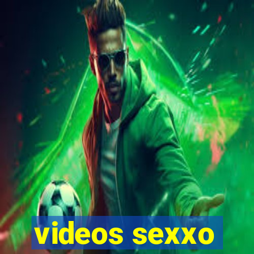 videos sexxo