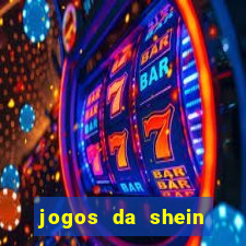 jogos da shein para ganhar pontos