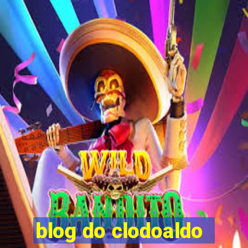 blog do clodoaldo